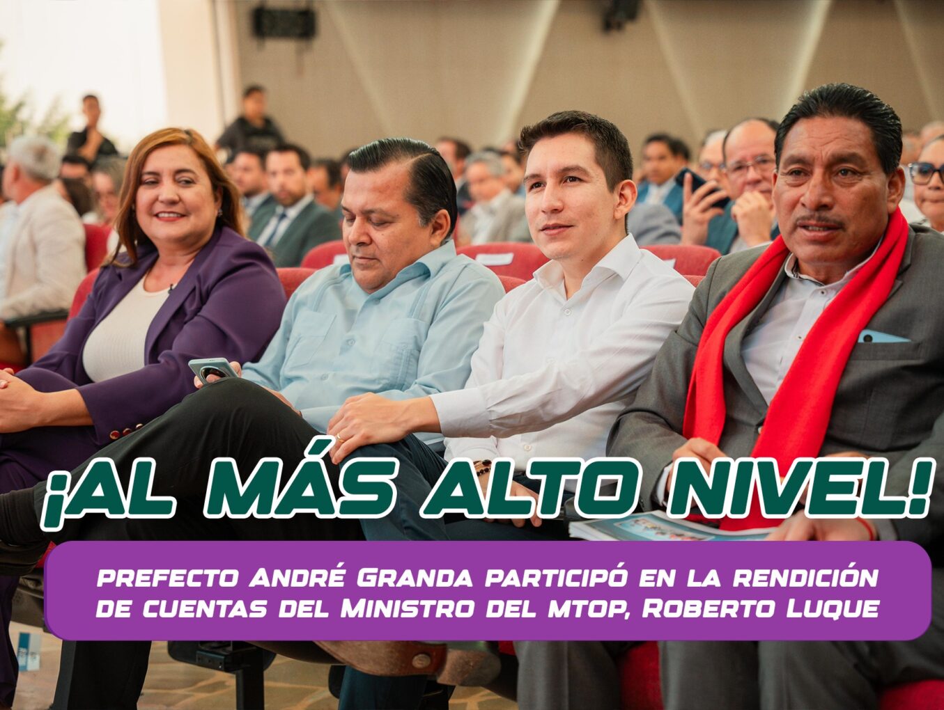 El prefecto André Granda fue invitado a la rendición de cuentas liderada por el Ministro de Transporte y Obras Públicas