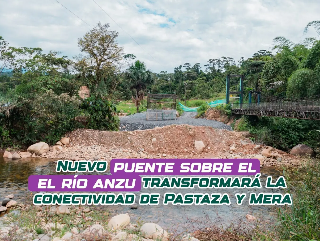 Avanza la construcción del puente carrozable Simón Bolívar-Vista Hermosa, sobre el río Anzu, en la parroquia Fátima.