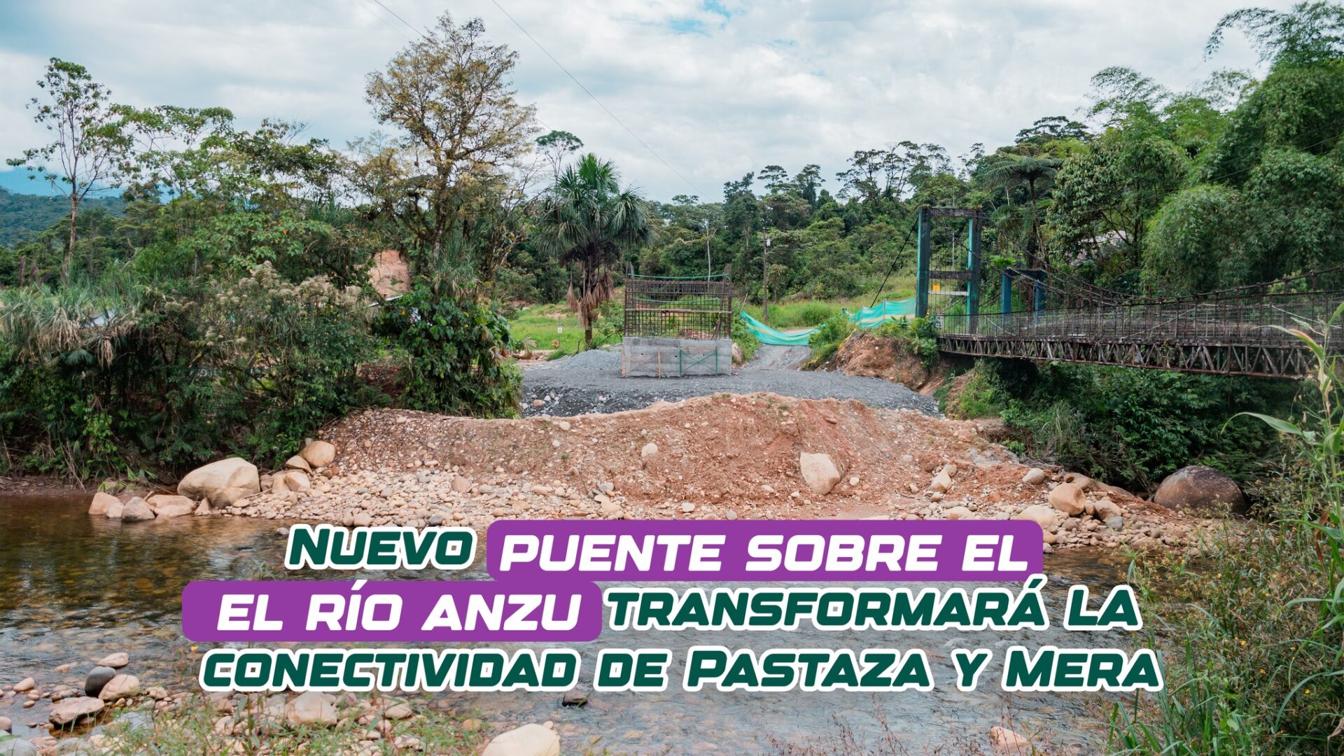 Avanza la construcción del puente carrozable Simón Bolívar-Vista Hermosa, sobre el río Anzu, en la parroquia Fátima.