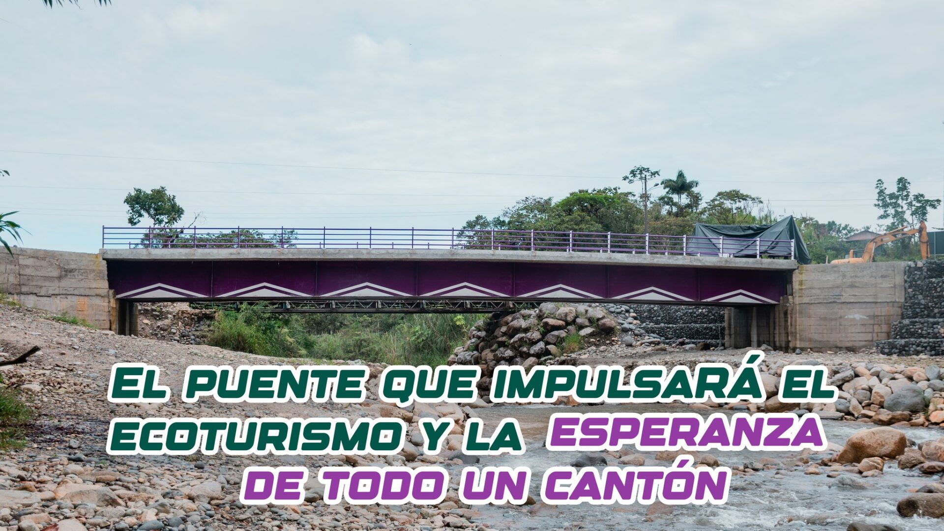 Un puente que abre caminos de esperanza en Mera.