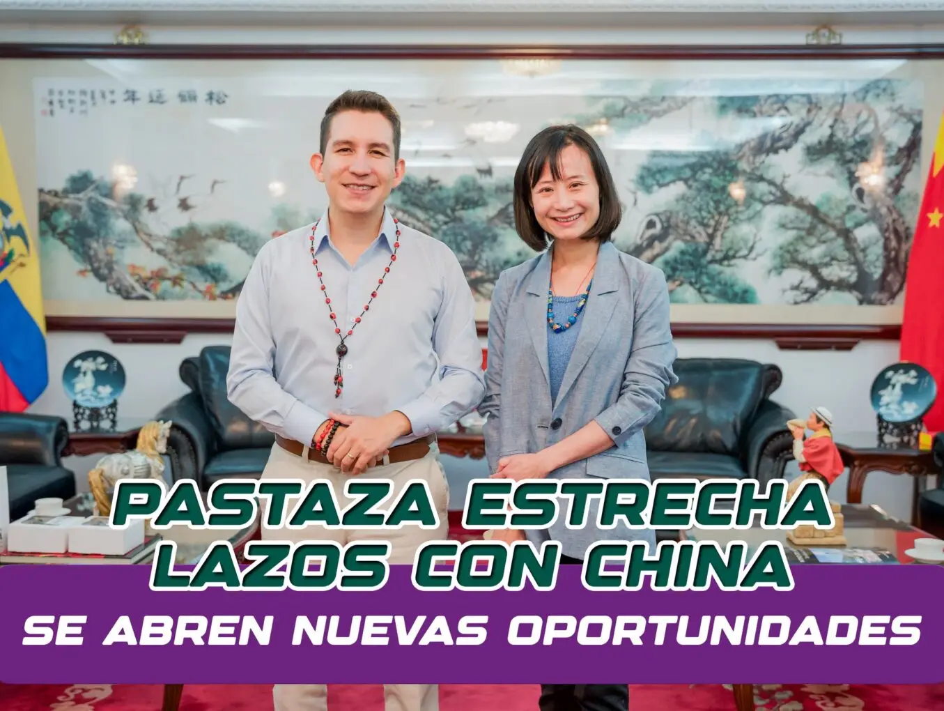 Pastaza estrecha lazos con China, se abren nuevas oportunidades