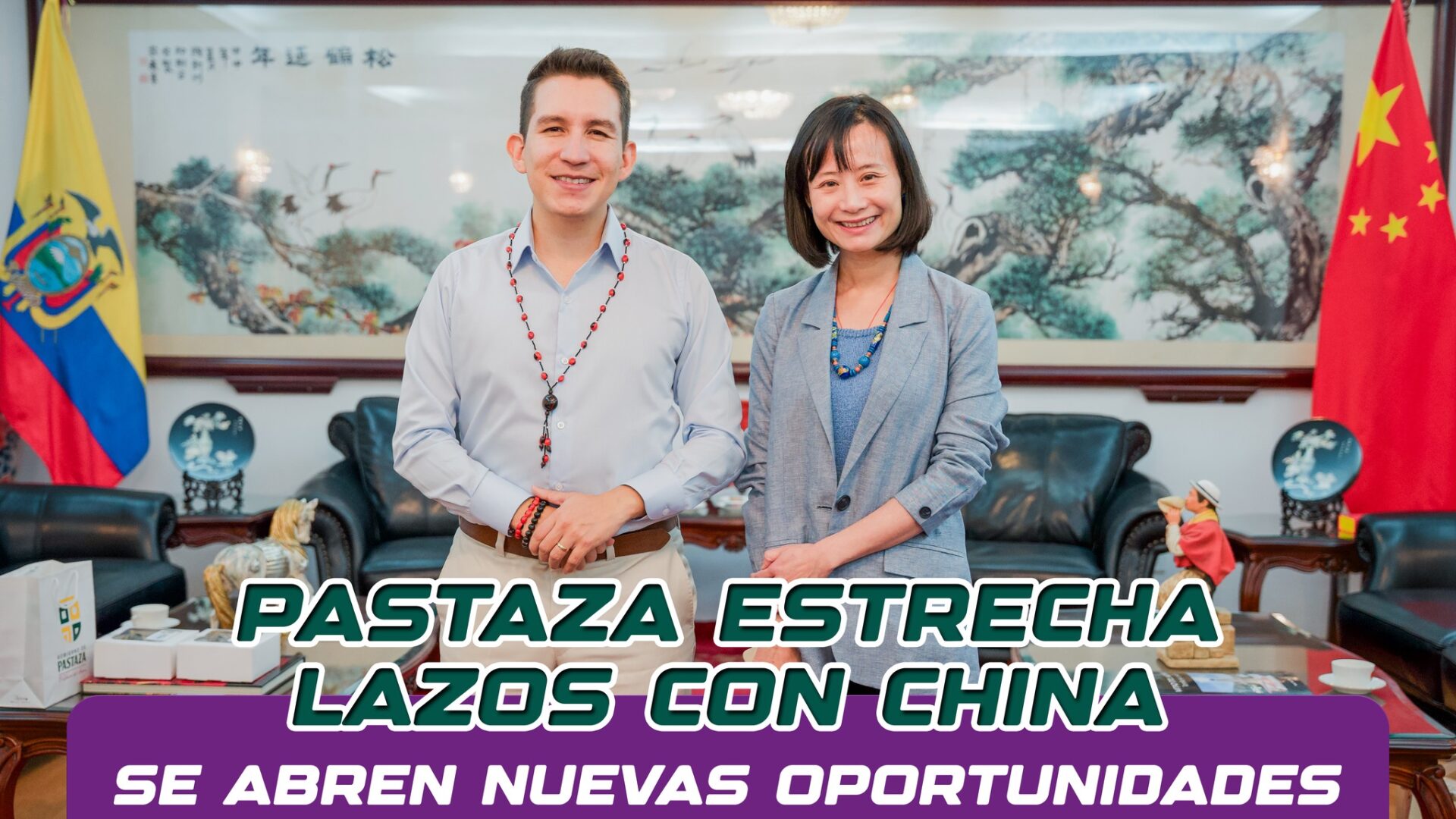 Pastaza estrecha lazos con China, se abren nuevas oportunidades